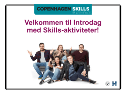 copenhagenskills Vil du vide mere om Copenhagen Skills Introdage