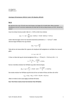 Lösningar till tentamen 150113, Fysik 1 för Basåret, BFL101