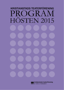 Programmet Hösten 2015 webb - Kristianstads Teaterförening