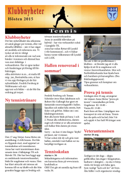 Klubbnyheter Ny tennistränare Hallen renoverad i