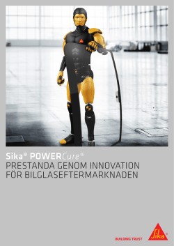Sika® PowerCure® Prestanda genom innovation för