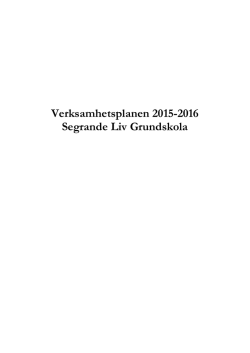 Verksamhetsplanen 2015-2016 Segrande Liv Grundskola