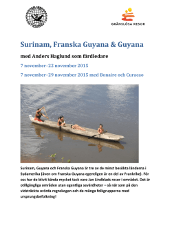 Surinam, Franska Guyana & Guyana