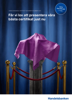 Får vi lov att presentera våra bästa certifikat just nu