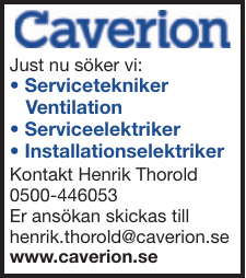 Just nu söker vi: • Servicetekniker Ventilation • Serviceelektriker