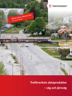 Trafikverkets dataprodukter – väg och järnväg