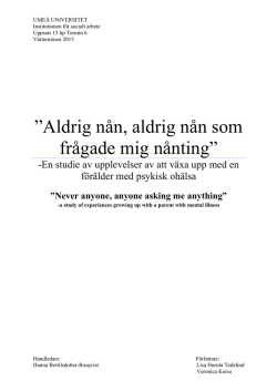 Aldrig nån, aldrig nån som frågade mig nånting”