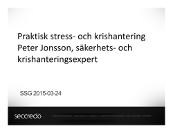 Praktisk stress- och krishantering Peter Jonsson, säkerhets