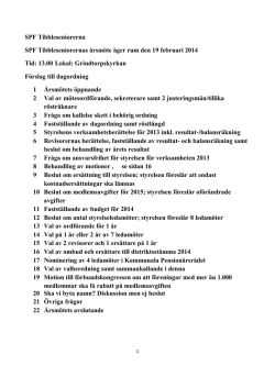 SPF Tibbleseniorerna SPF Tibbleseniorernas årsmöte äger rum den