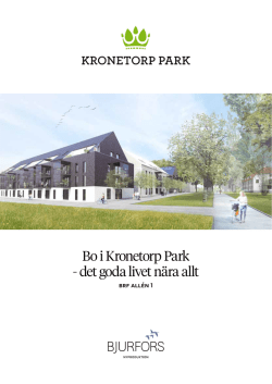 Bo i Kronetorp Park - det goda livet nära allt