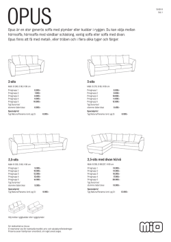 Opus är en stor generös soffa med plymåer eller kuddar i ryggen. Du