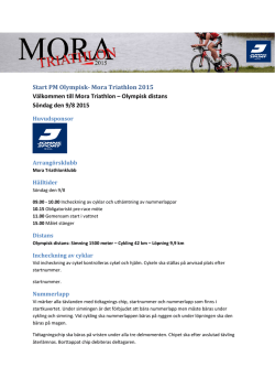 Start PM Olympisk- Mora Triathlon 2015 Välkommen till Mora