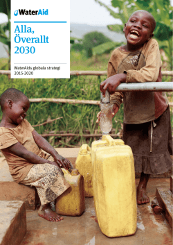 Alla, överallt 2030 WaterAids globala strategi 2015-2020