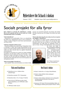 Nyhetsbrev för Schack i skolan Socialt projekt för alla fyror