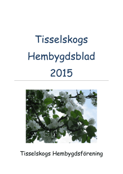 Tisselskogs Hembygdsblad 2015