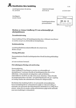 Stockholms läns landsting Motion av Jonas Lindberg (V) om