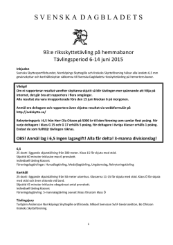 Inbjudan - Svenska Dagbladets 93:e riksskyttetävling på hemmabanor
