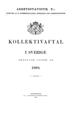 Kollektivavtal i Sverige tr&auml;ffade under &aring;r 1908