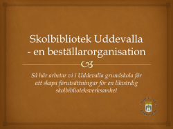 Skolbibliotek Uddevalla - en beställarorganisation