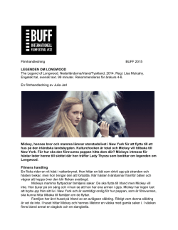 Filmhandledning BUFF 2015 LEGENDEN OM LONGWOOD The