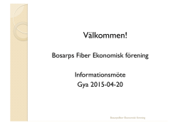Presentationen - Bosarps Fiber