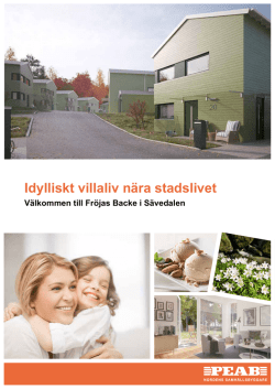 Idylliskt villaliv nära stadslivet