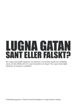 SANT ELLER FALSKT? - Lugna Gatan