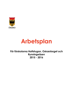 Oskarstorget förskola - arbetsplan 2015-2016