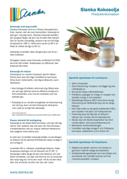 Mer info hur Slankas Kokosolja tillverkas, egenskaper