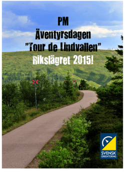 PM Äventyrsdagen ”Tour de Lindvallen” Rikslägret 2015!