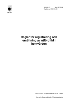 Regler för registrering och ersättning av utförd tid i