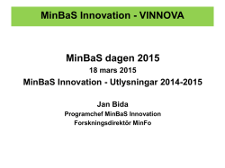 MinBaS Innovation programmet och ny utlysning 2015
