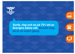 Surfa, ring och se på TV i ett av Sveriges bästa nät