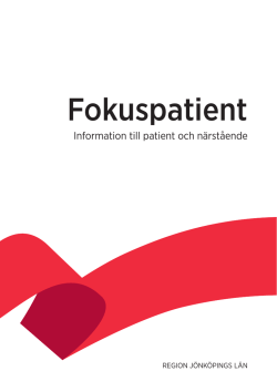 Fokuspatient, information till patient och närstående
