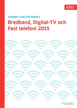 Bredband, Digital-TV och Fast telefoni 2015