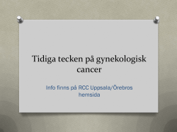 Tidiga tecken på gynekologisk cancer