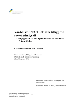 Värdet av SPECT-CT som tillägg vid skelettscintigrafi: Möjligheten