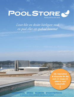 Livet blir en skv&auml;tt h&auml;rligare med en pool eller ett spabad hemma! !
