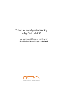 Tillsyn av myndighetsutövning enligt SoL och LSS en
