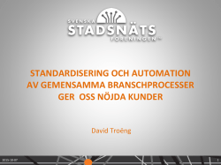Standardisering och automation av gemensamma... David