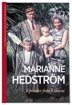 Marianne Hedström Episoder från Liberia