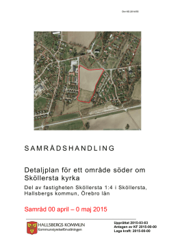 SAMRÅDSHANDLING Detaljplan för ett område söder om Sköllersta