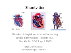 Vanliga hjärtfel: Shuntvitier och dess behandling