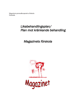 Likabehandlingsplan - Magazinets Förskola