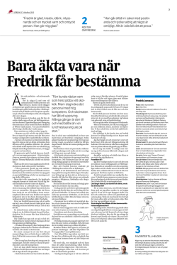 Fredrik är glad, kreativ, idérik, inlyss