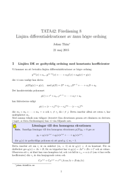 TATA42: Föreläsning 8 Linjära differentialekvationer av ännu