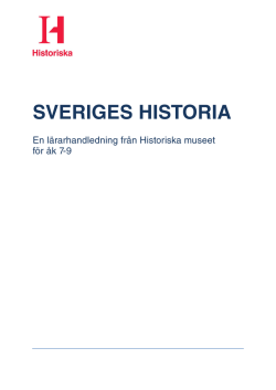 Lärarhandledning Sveriges historia År 7-9