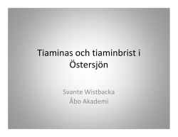Tiaminas och tiaminbrist i Östersjön – Svante Wistbacka