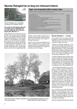 Myrarås Östregård har en lång och intressant historia