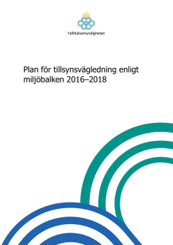 Plan för tillsynsvägledning enligt miljöbalken 2016–2018 (PDF 488
